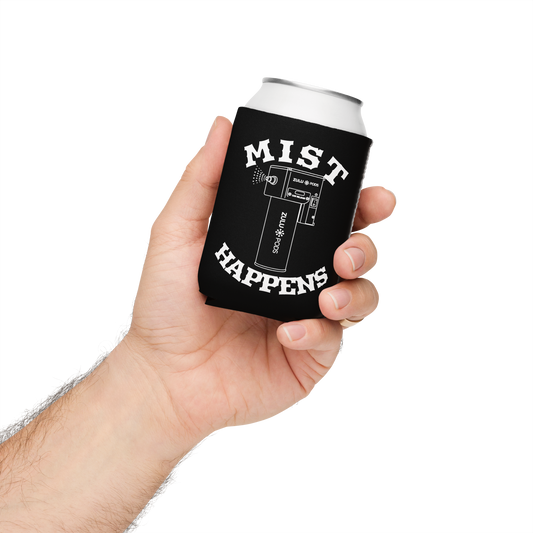 Mist Happens Can Coozie