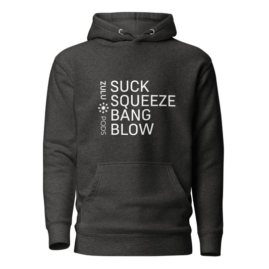 Suck Squeeze Bang Blow Hoodie